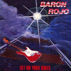 Baron Rojo : Get on Your Knees
